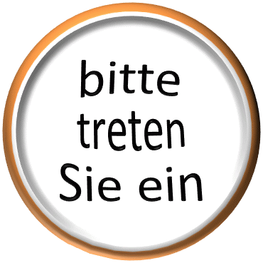 treten Sie bitte ein
