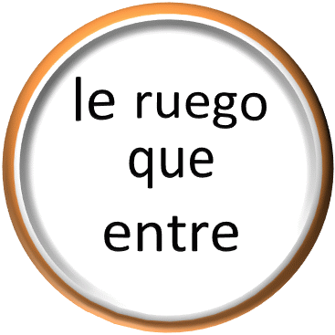 entre Vd., por favor